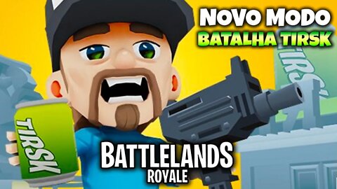 Batalha TIRSK no Battlelands Royale