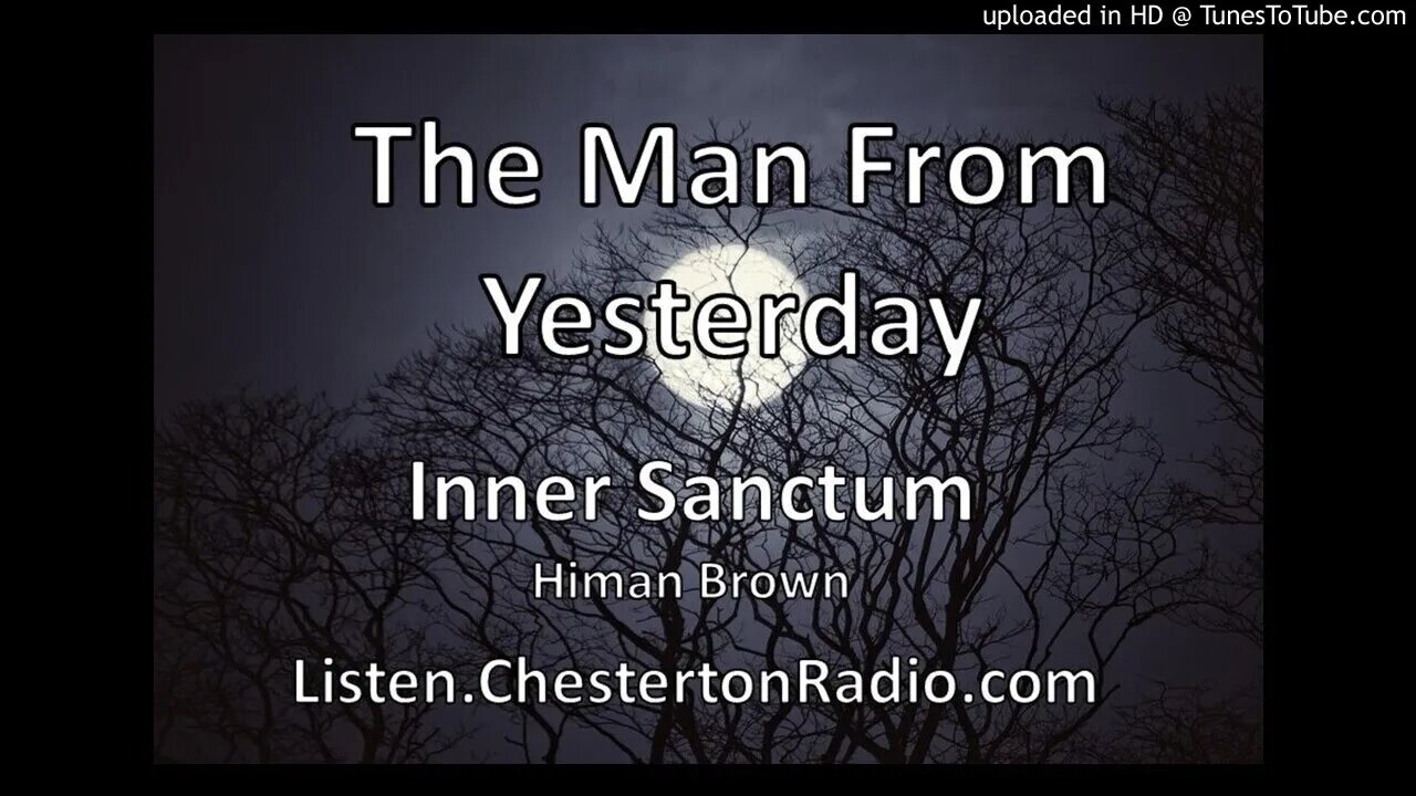 The Man From Yesterday - Anne Seymour - Inner Sanctum Mystery