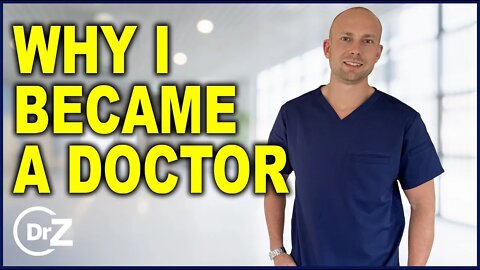 Why I Became a DOCTOR (personal story)