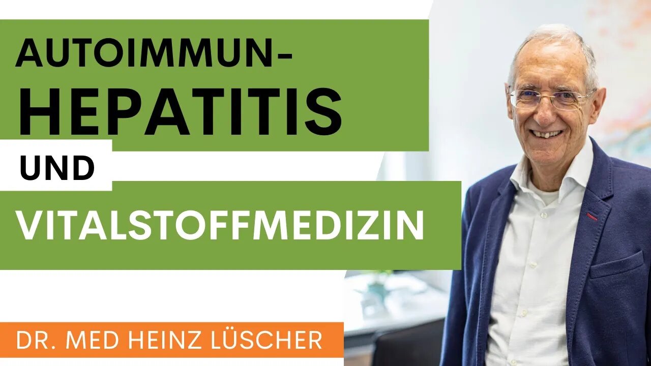 Autoimmunhepatitis natürlich behandeln mit Vitalstoffmedizin