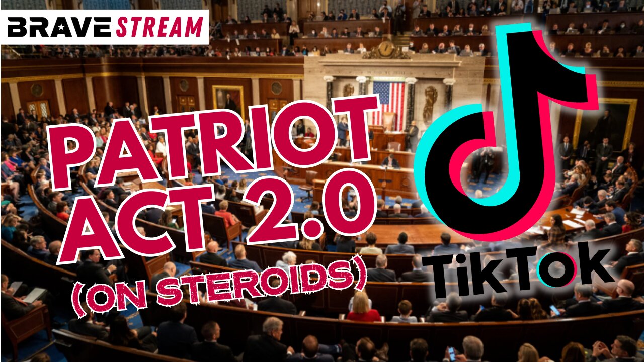 BraveTV STREAM - March 30, 2023 - TIK TOK ACT - PATRIOT ACT ON STEROIDS - END OF ONLINE FREEDOM