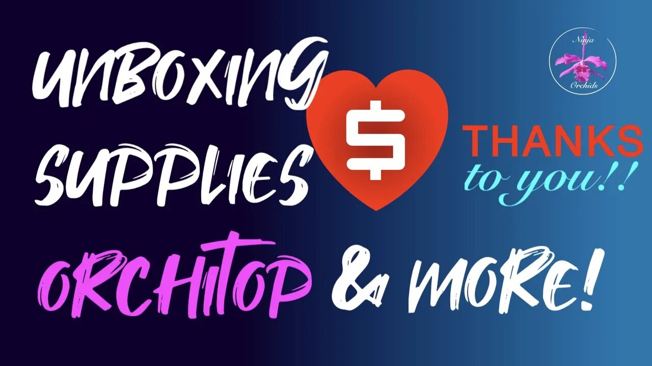 THANK YOU for your ❤️ THANKS ❤️ | Unboxing Supplies | YOU made possible! 🙏🏼🙌🏼💯💯🤸🏼‍♀️🤸🏼‍♀️ #orchitop