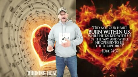 Burning Hearts by Lance Wetter. Sunday Sermon at MHW UMC 5-1-2022