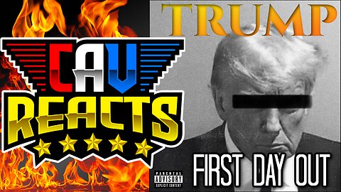 CAV REACTS | TRUMP | First Day Out Rap Song | HI-REZ