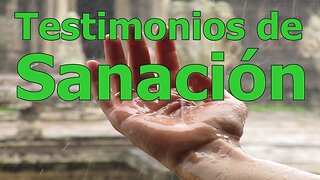 TESTIMONIOS DE SANACIÓN