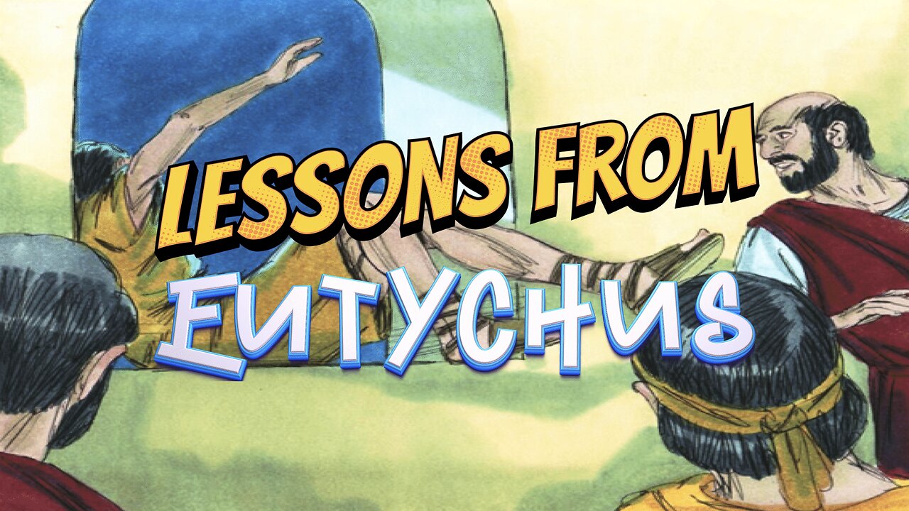 Lessons from Eutychus