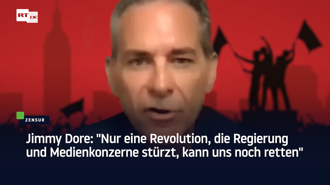 Jimmy Dore: "Nur eine Revolution, die Regierung und Medienkonzerne stürzt, kann uns noch retten"