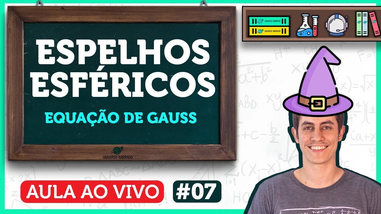 Espelhos Esféricos: Equação dos Pontos Conjugados | Aula de Física | LIVE007