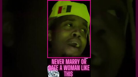 |Shorts| Never Marry Or Date A Woman Like This