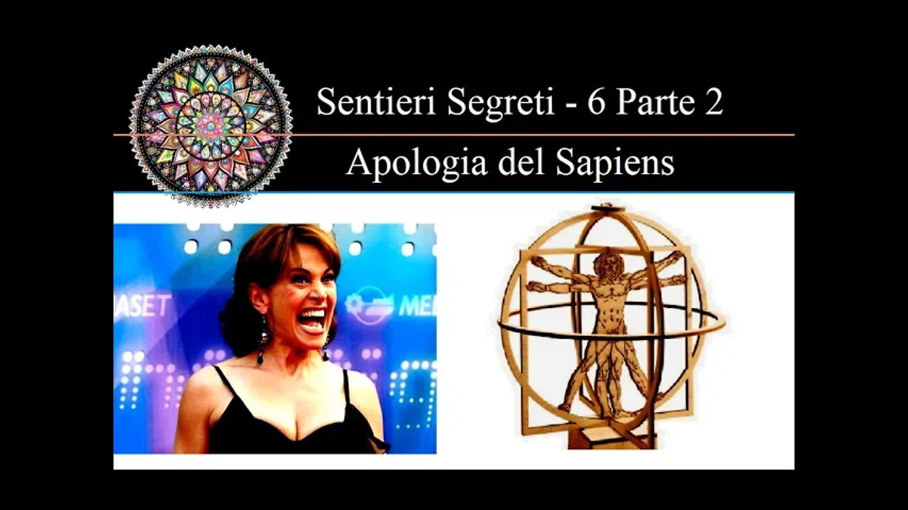 S. S. 6 Apologia del Sapiens - Parte 2