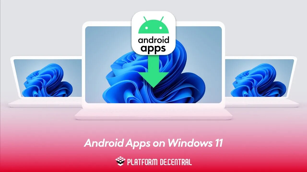 Android Apps on Windows 11