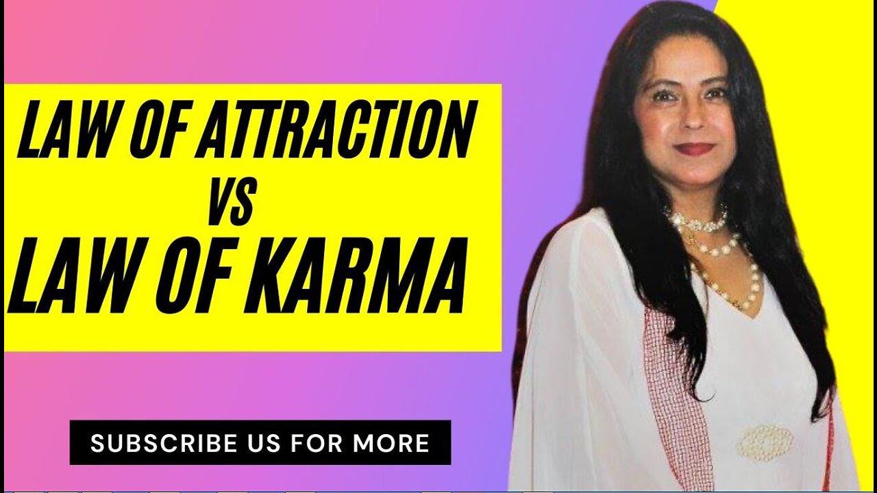 Law of Attraction: Law of Attraction Vs Law of karma