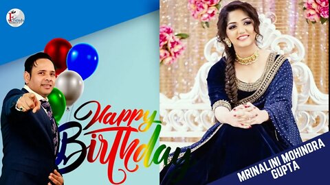 Happy Birthday to Mrinalini Mohindra Gupta Ji 🎂