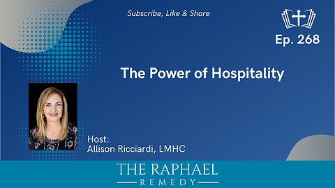 Ep. 268 The Power of Hospitality