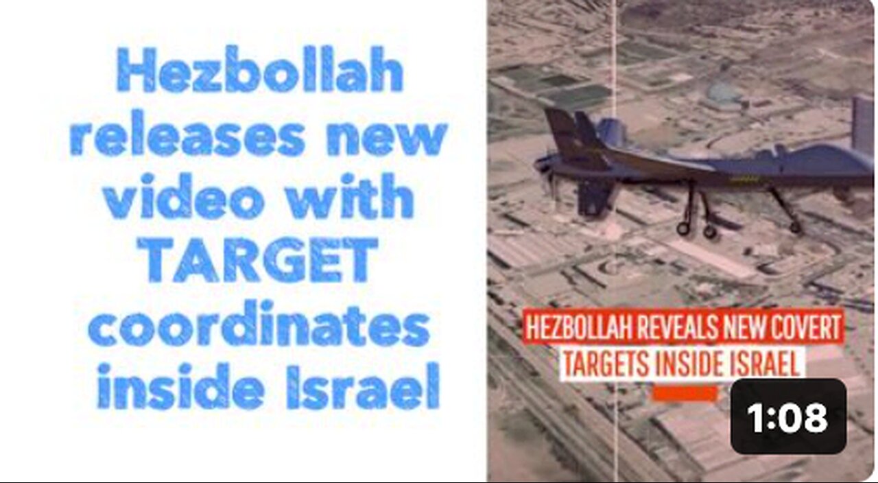 Hezbollah releases new video with TARGET coordinates inside Israel