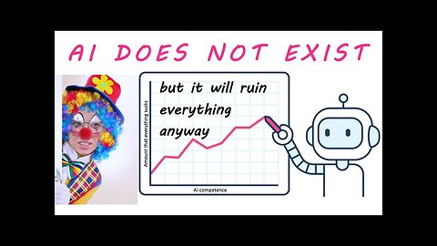 AI does not exist but it will ruin everything anyway