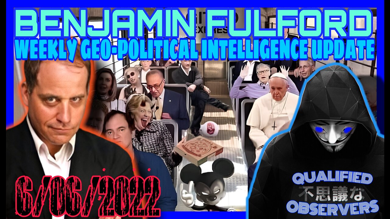 BENJAMIN FULFORD MASSIVE WEEKLY GEO-POLITICAL INTELLIGENCE UPDATE!!