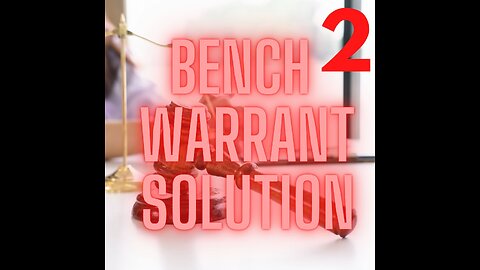 Bench Warrant Solution and Proof OR Accepted for Value Conditional Acceptance.