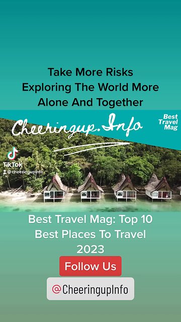 Best Travel Mag: Top 10 Best Places To Travel 2023