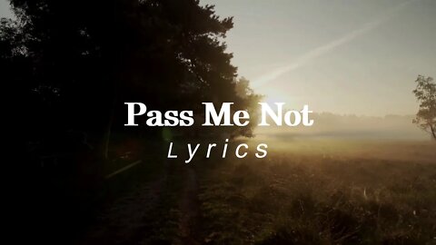 Pass Me Not Lyrics