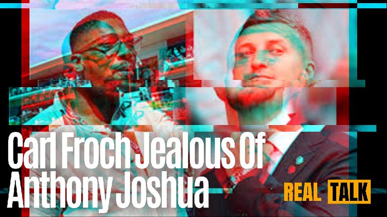 Carl Froch Jealous Of Anthony Joshua