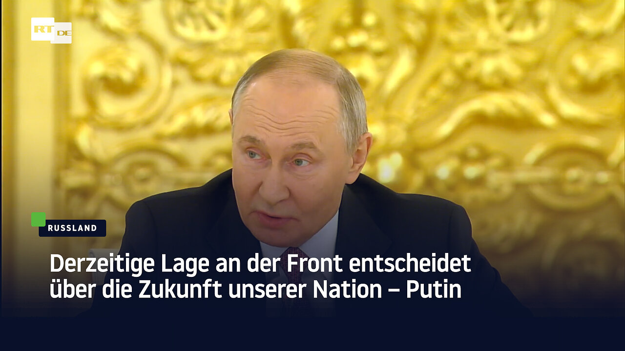 Derzeitige Lage an der Front entscheidet über die Zukunft unserer Nation – Putin