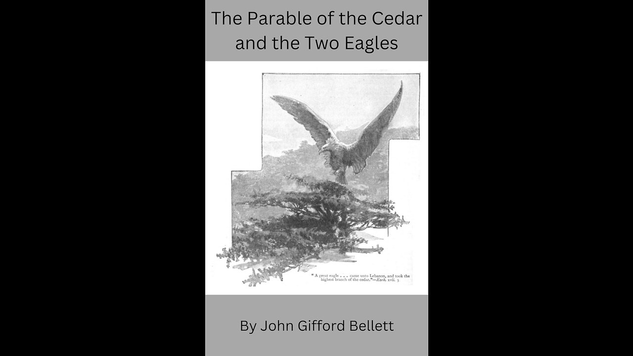 The Parable of the Cedar and the Two Eagles
