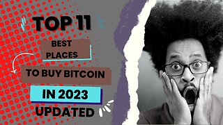 Best Places To Buy BitCoin/Crypto In 2023 UPDATED