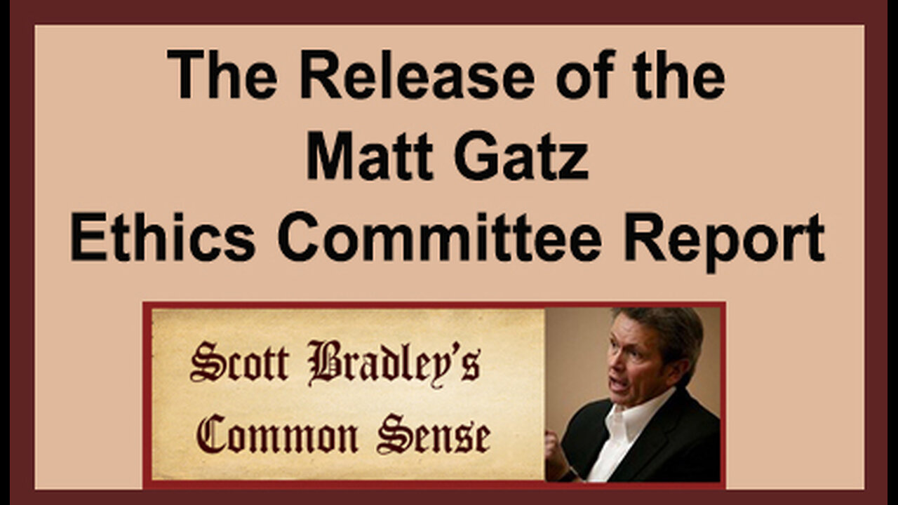 The Release of the Matt Gatz Ethics Committee Report