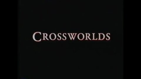 CROSSWORLDS (1996) Trailer [#VHSRIP #crossworlds #crossworldsVHS]