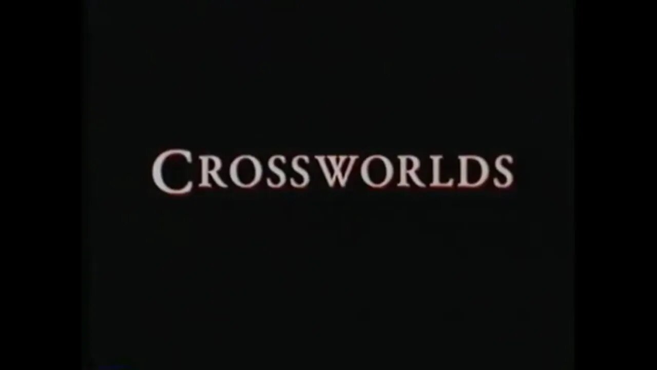 CROSSWORLDS (1996) Trailer [#VHSRIP #crossworlds #crossworldsVHS]