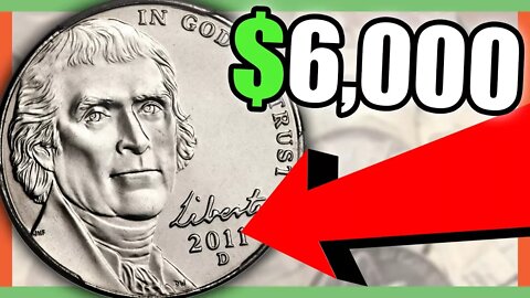 $6,000 RARE NICKEL - VALUABLE NICKELS TO LOOK FOR!!