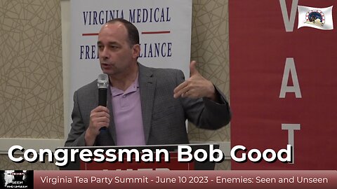 Bob Good - VATP Summit 2023 Enemies Seen and Unseen