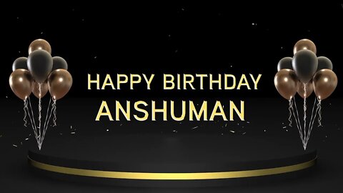 Wish you a very Happy Birthday Anshuman