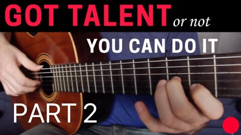 GOT NO TALENT YOU CAN STILL PLAY IT part 2