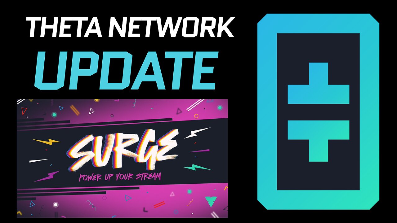 Theta Network Update! Surge is back on Theta.TV