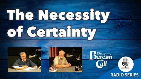 The Necessity of Certainty