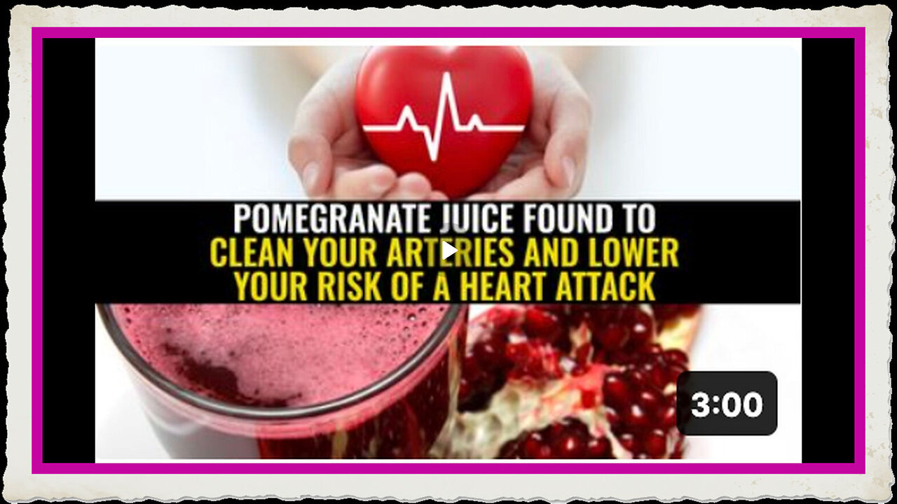 Pomegranate juice found to clean your arteries and lower your risk of a heart attack