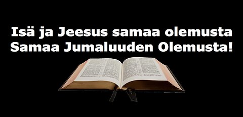 Isä ja Jeesus ovat samaa olemusta