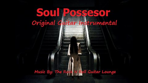 Soul Possessor / Original Guitar Instrumental / 2 guitars