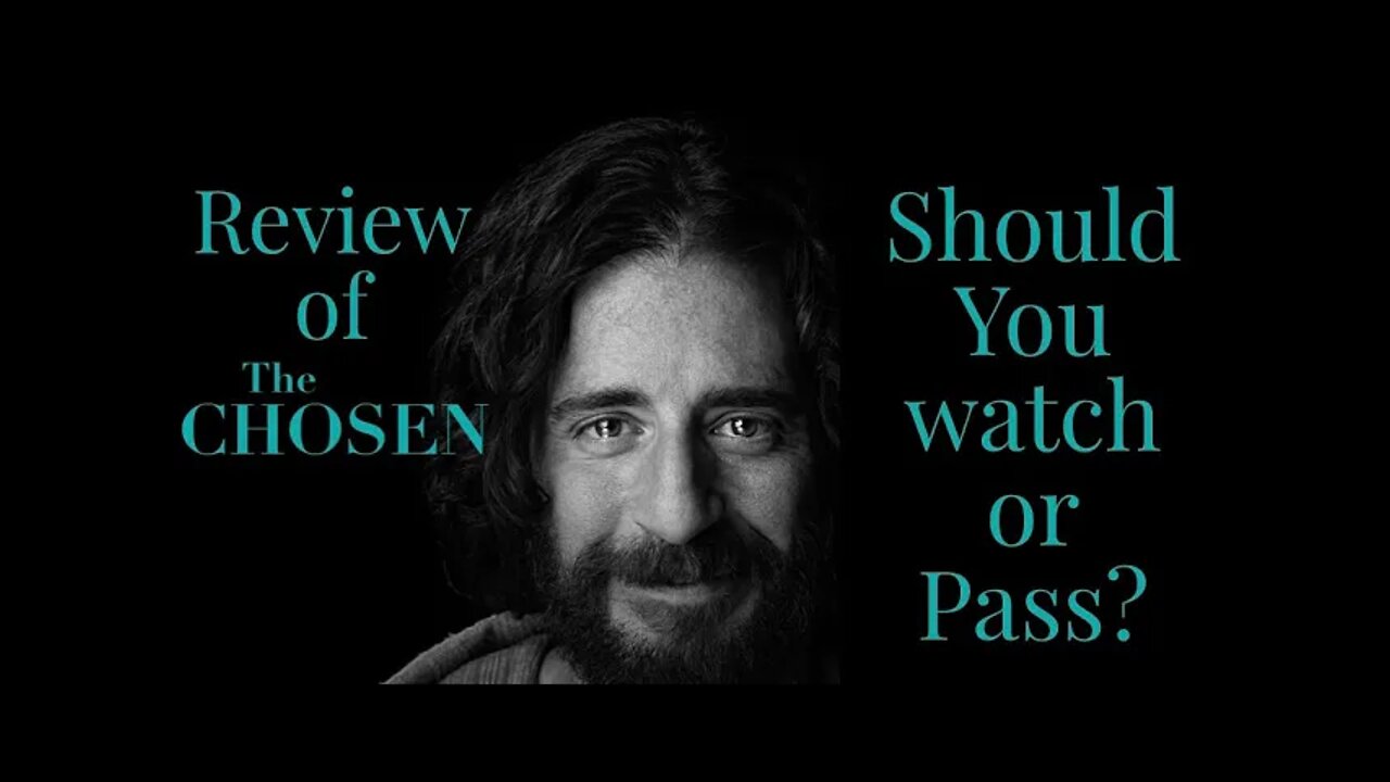 Reviewing The Chosen: Watch or Pass?