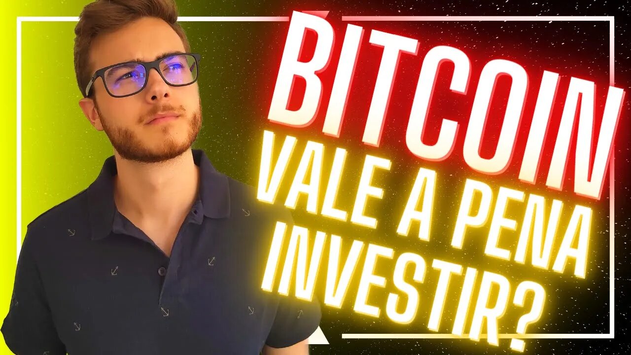 BITCOIN, INVESTIR OU NÃO? VALE A PENA?