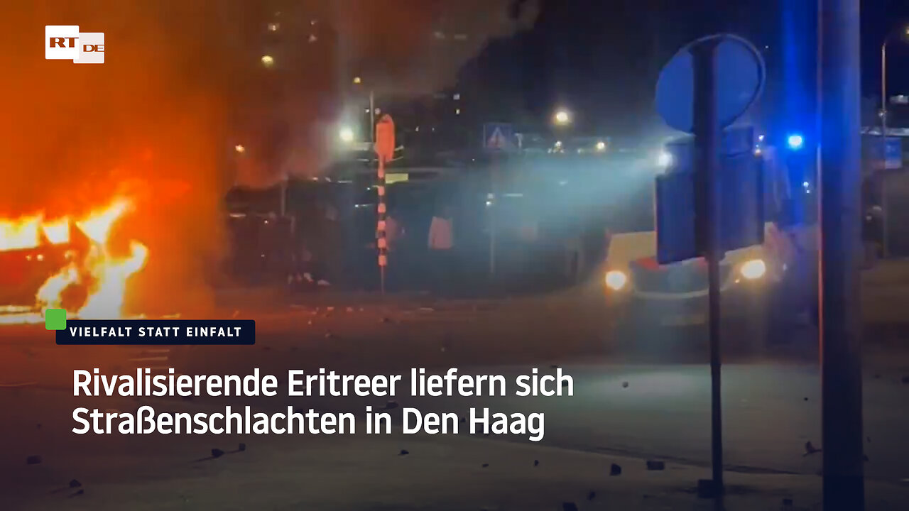 Rivalisierende Eritreer liefern sich Straßenschlachten in Den Haag