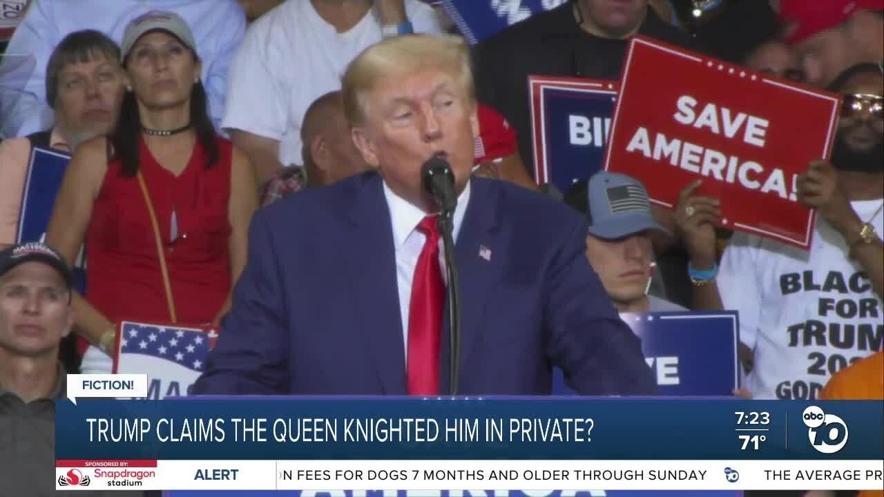 Fact or Fiction: Trump claims the queen knighted him in private?