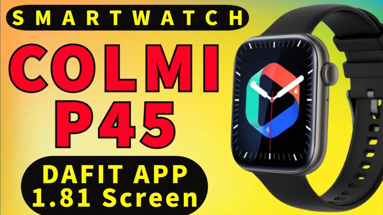 Smartwatch Colmi P45