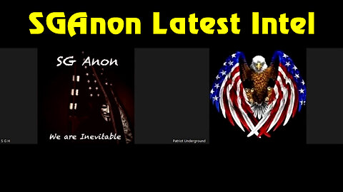 SGAnon Latest Intel w. Patriot Underground 1.5.23