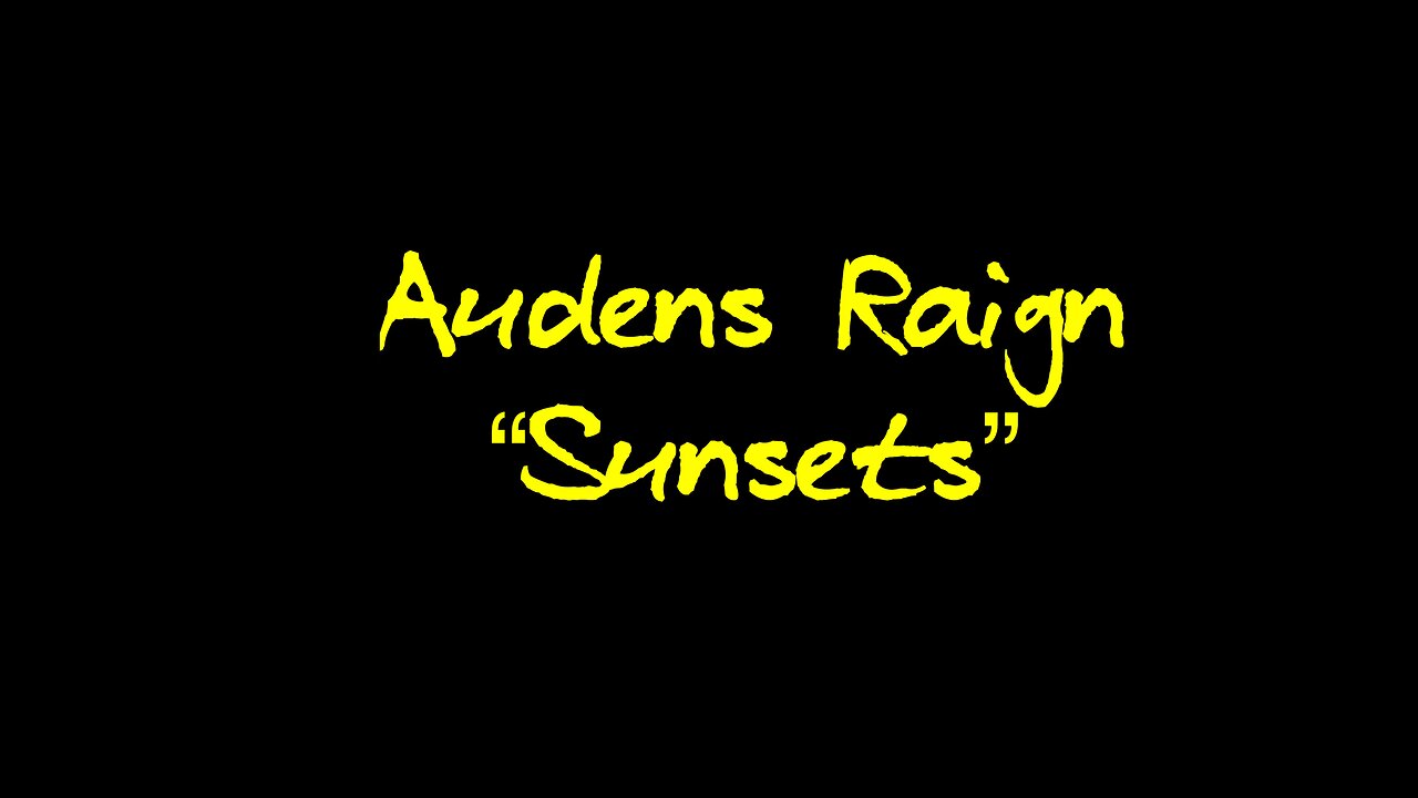 Audens Raign-Sunsets