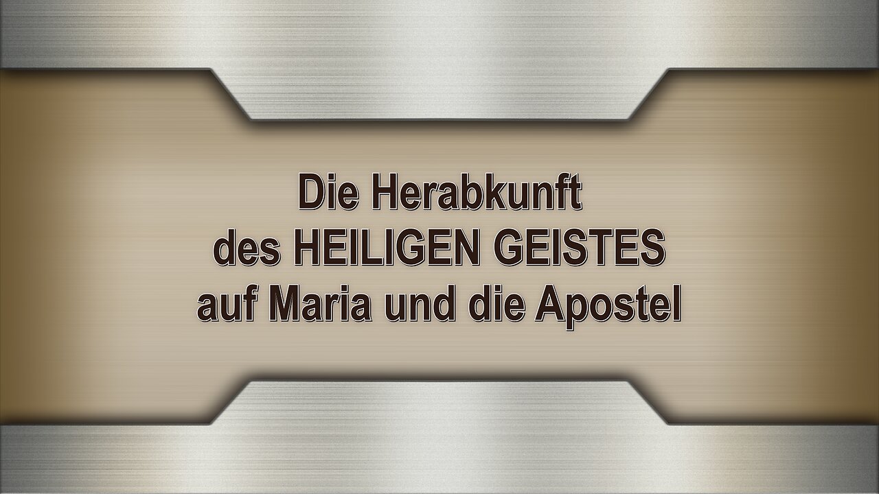 Die Herabkunft des HEILIGEN GEISTES auf Maria und die Apostel