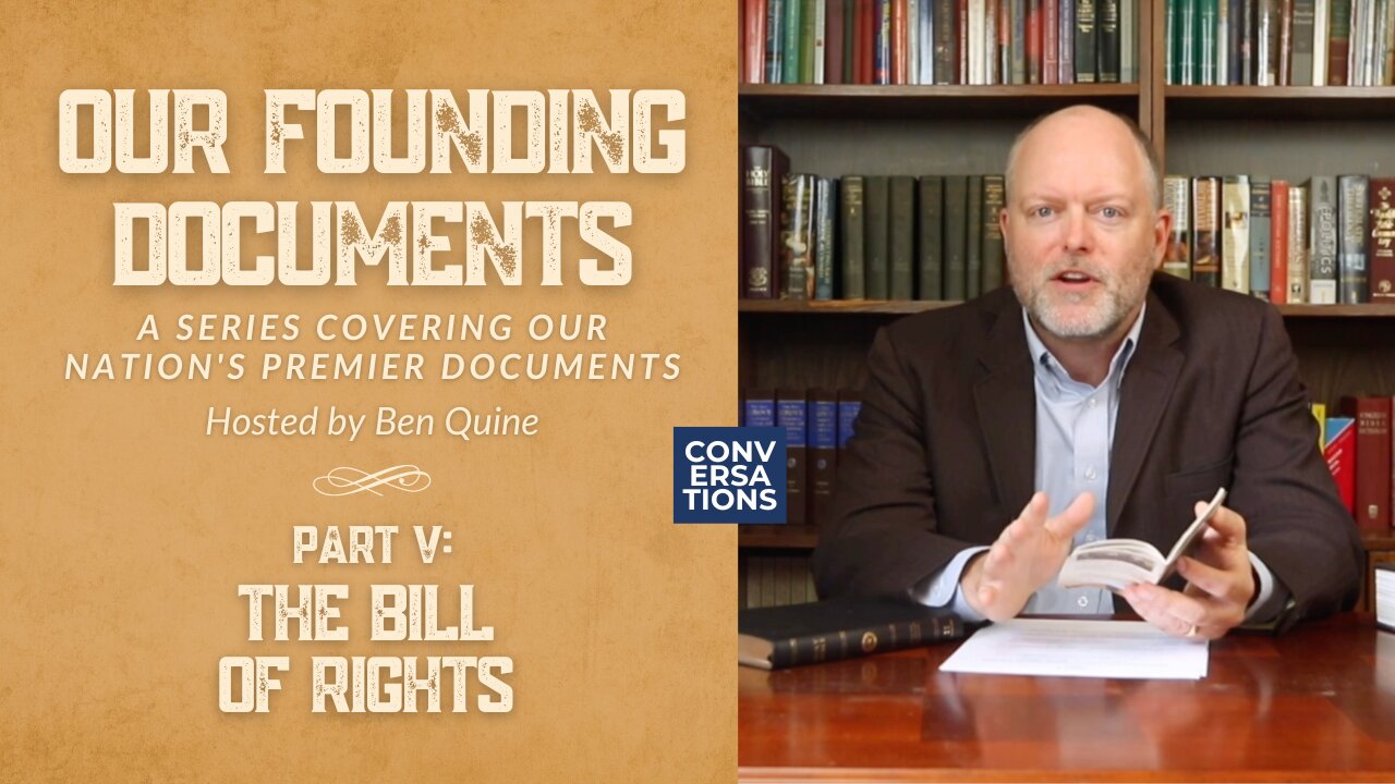 Our Founding Documents: The Bill of Rights