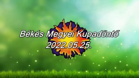 Békés Megyei Kupadöntő promo